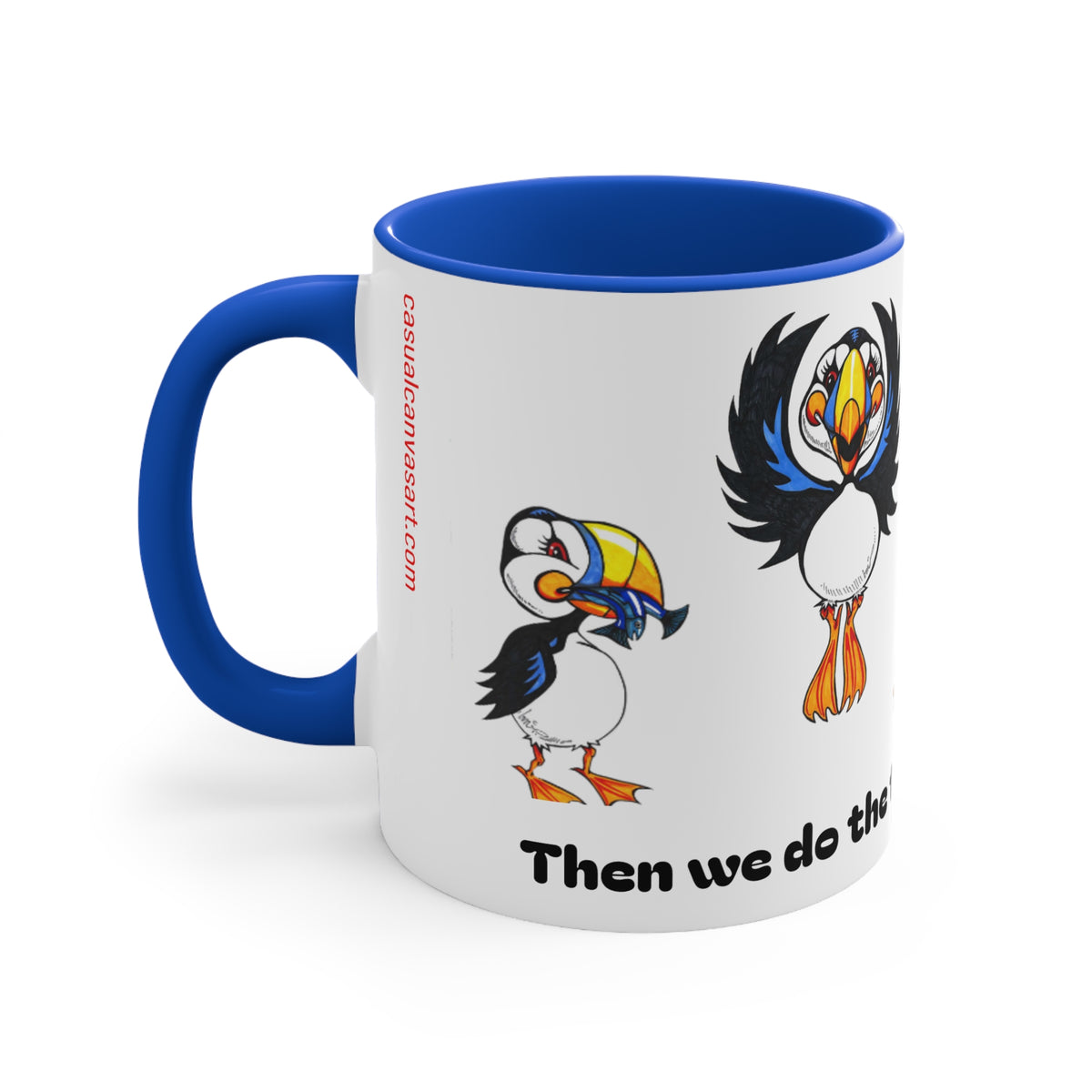 Puffin Party Accent Mug — "Then we do the things!" 11oz Colorful Puffin Coffee Cup