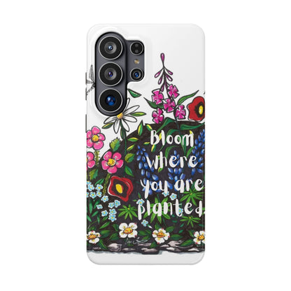 Bloom Where You’re Planted Floral Phone Case — Impact-Resistant
