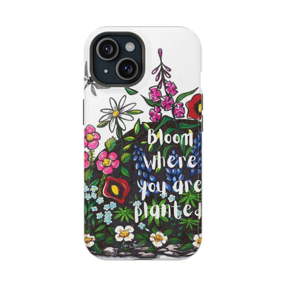 Bloom Where You’re Planted Floral Phone Case — Impact-Resistant