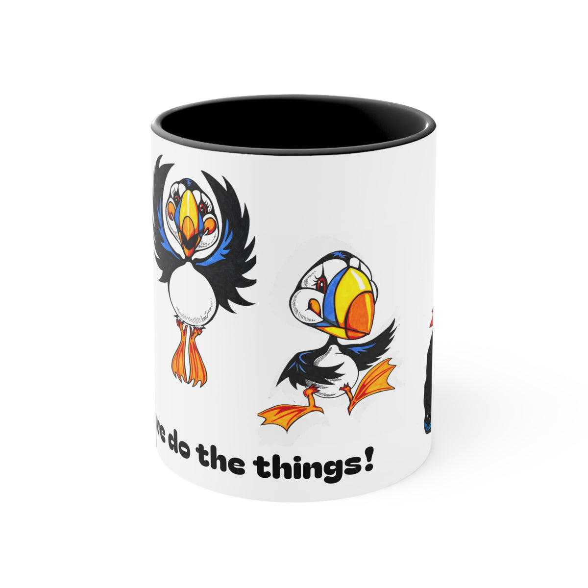 Puffin Party Accent Mug — "Then we do the things!" 11oz Colorful Puffin Coffee Cup