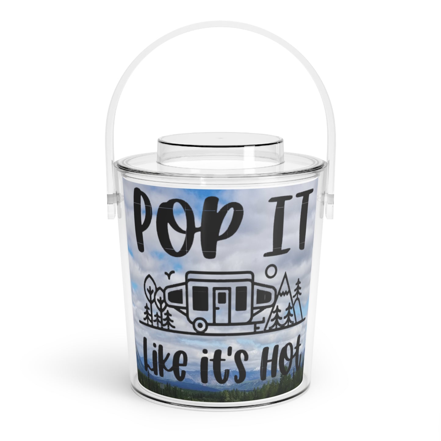 Pop It Like It's Hot Ice Bucket — Camping Trailer Design with Tongs