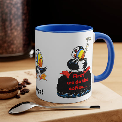 Puffin Party Accent Mug — "Then we do the things!" 11oz Colorful Puffin Coffee Cup