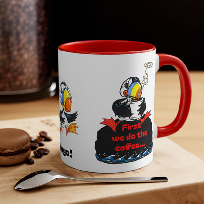 Puffin Party Accent Mug — "Then we do the things!" 11oz Colorful Puffin Coffee Cup