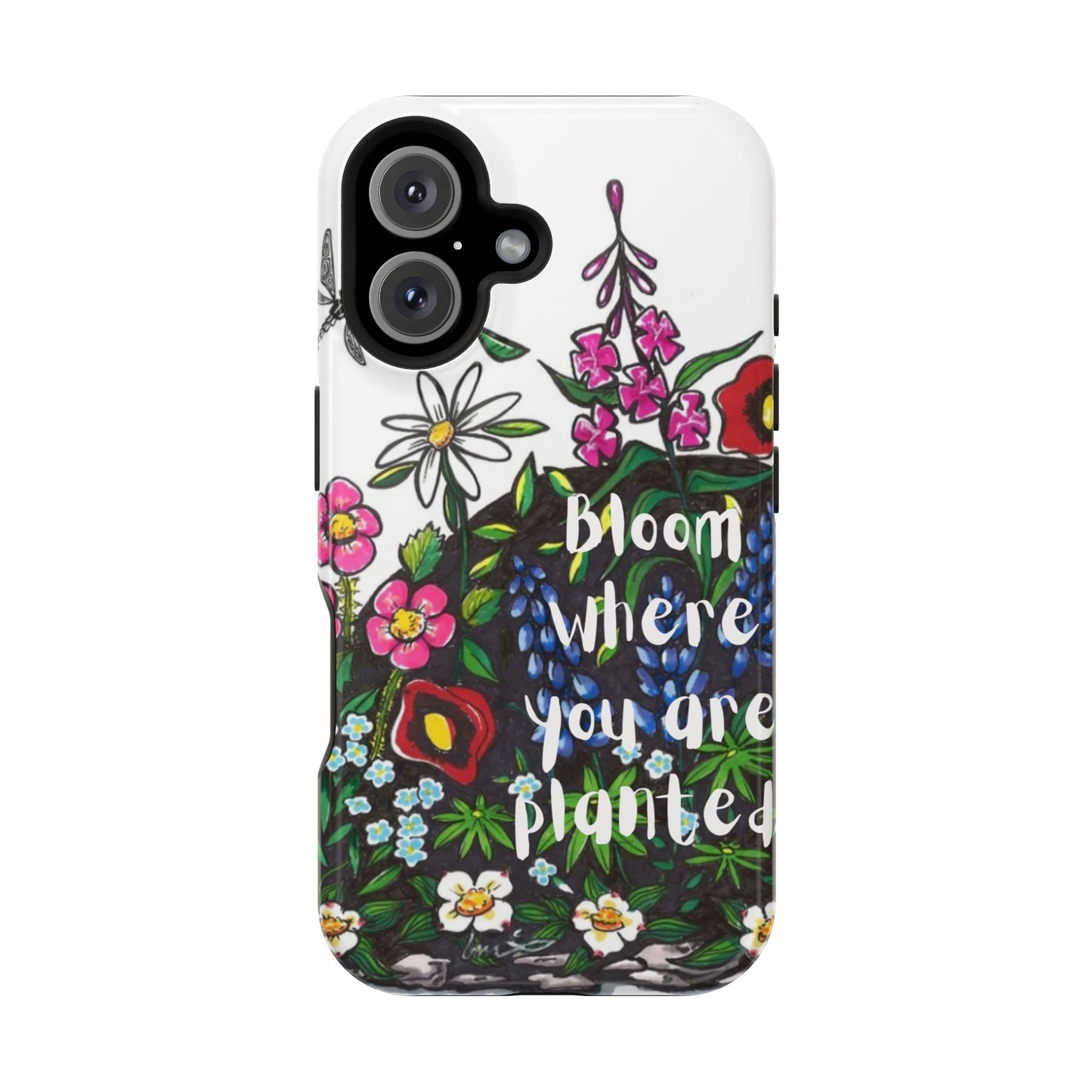 Bloom Where You’re Planted Floral Phone Case — Impact-Resistant