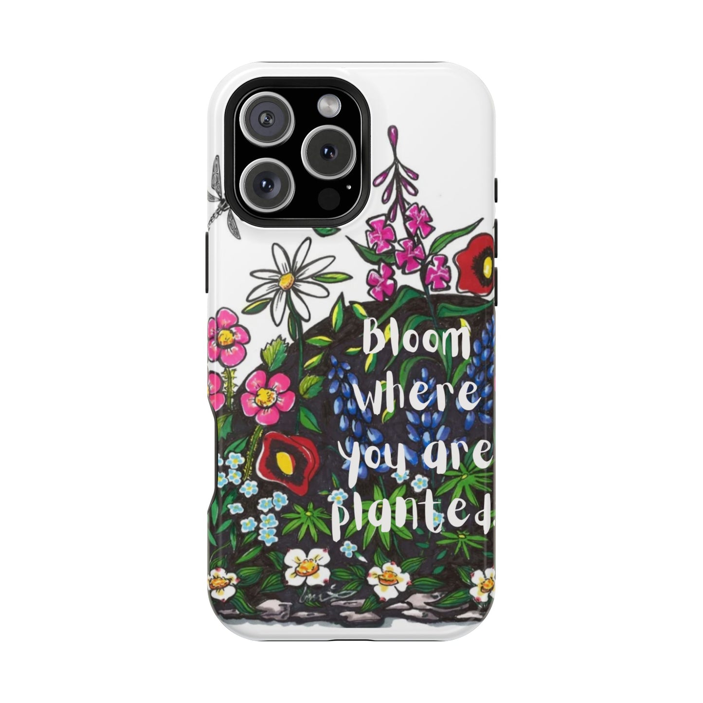 Bloom Where You’re Planted Floral Phone Case — Impact-Resistant