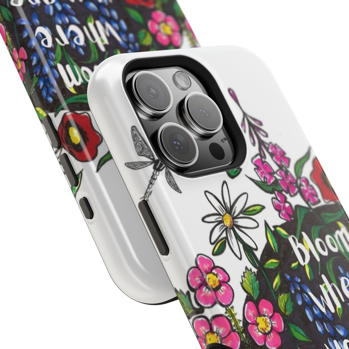 Bloom Where You’re Planted Floral Phone Case — Impact-Resistant