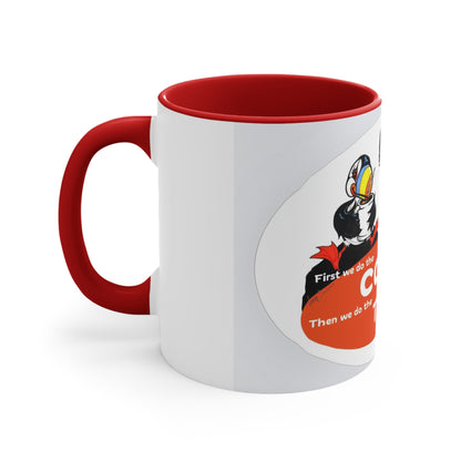 Puffin Coffee Mug — "First we do the coffee, then we do the things!" Cute Puffin Accent Mug