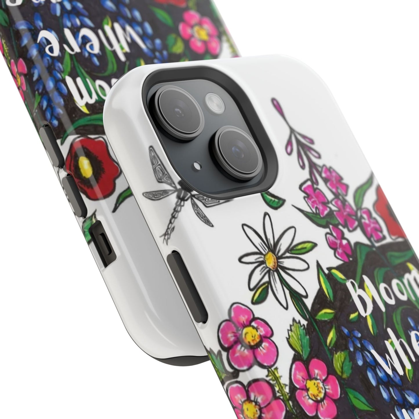 Bloom Where You’re Planted Floral Phone Case — Impact-Resistant